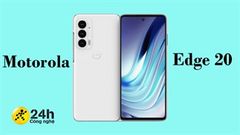  Motorola Edge 20 series chính thức được ấn định thời điểm ra mắt, sẽ sở hữu camera chính 108MP 