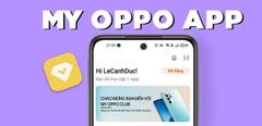  Tìm hiểu các tiện ích nổi bật mà My OPPO App đem lại 