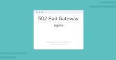  502 Bad Gateway là gì? Nguyên nhân, cách khắc phục lỗi 502 Bad Gateway 