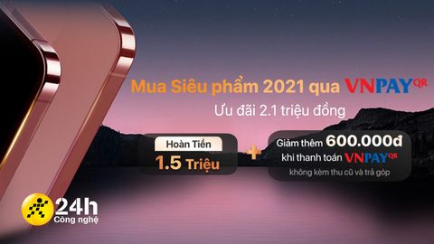 Mua Siêu phẩm 2021 ưu đãi tận 2.1 triệu đồng khi thanh toán qua VNPAY, quá tiện lợi các fan đã biết cách chưa?
