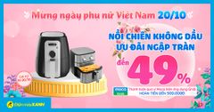  Sale ngày của Nàng: Nồi chiên giảm SỐC đến 49%, hàng hiệu giảm tiền triệu - Chiều nàng hết ý 