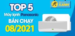  Top 5 Máy lạnh Panasonic bán chạy nhất tháng 8/2021 tại Trung Tâm Bảo Hành 