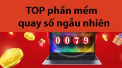  TOP 5 phần mềm quay số ngẫu nhiên online chuyên nghiệp nhất hiện nay 