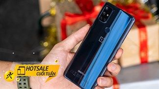Sale ngon cuối tuần: OnePlus Nord N10 5G hạ giá tiền triệu, máy hỗ trợ kết nối 5G sắm về chiến game hết lo mạng lag