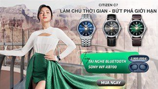 Sắm đồng hồ Citizen C7 thời thượng, nhận ngay tai nghe ấn tượng trị giá hơn 2 triệu đồng và kèm hỗ trợ trả góp 0%, đã quá xá