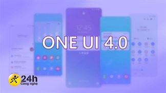 Tất Tần Tật One UI 4.0: One UI 4.0 có gì mới? Khi nào ra mắt? Danh sách máy Samsung lên Android 12 (One UI 4.0)?