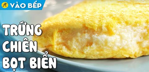 2 Cách làm trứng bọt biển Omelette chiên bồng bềnh siêu ngon, siêu đơn giản