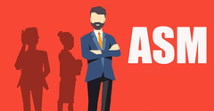  ASM là gì? Mô tả công việc ASM. Những kỹ năng cần có để trở thành ASM 