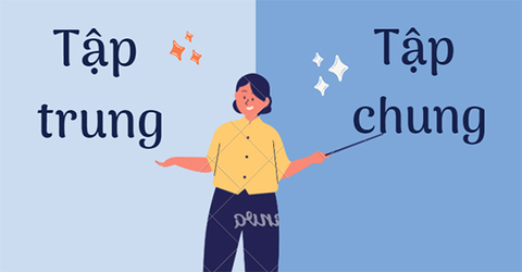 Tập trung hay tập chung, từ nào mới là đúng chính tả? Cách dùng đúng
