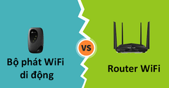  So sánh bộ phát WiFi di động với Router WiFi: Nên chọn mua loại nào? 