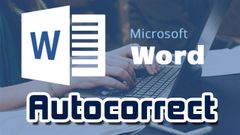 Cách thiết lập Autocorrect viết tắt trong Word 2010, 2013, 2016, 2019 