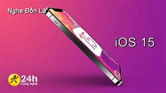 Nghe Đồn Là: iOS 15 đã có danh sách các thiết bị được cập nhật, giao diện mới toanh, bổ sung thêm nhiều tính năng cực hot (liên tục cập nhật)