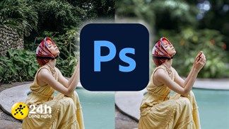 Hướng dẫn cách làm mờ hậu cảnh trong Photoshop, giúp bạn tạo nên những bức ảnh xóa phông ảo diệu