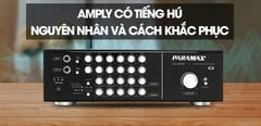  Amply có tiếng hú – Nguyên nhân và cách chỉnh amply không bị hú 