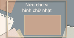  Công thức tính nửa chu vi hình chữ nhật cực đơn giản, siêu dễ hiểu 