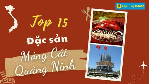 Top 15 món ăn đặc sản Móng Cái Quảng Ninh ngon quên cả lối về