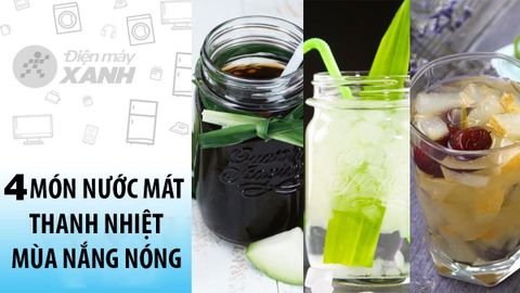 Cách làm 4 món nước mát thanh nhiệt, mát gan, cực tốt cho mùa nắng nóng