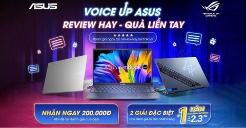Đánh giá laptop ASUS nhận quà liền tay, giải đặc biệt trị giá lên đến 2.3 triệu đồng, vào xem cách tham gia ngay thôi