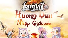  Code Long Vũ 3D mới nhất | Cách nhận và nhập code 