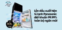  Lần đầu xuất hiện Tủ lạnh Panasonic diệt khuẩn 99.99% toàn bộ ngăn mát 