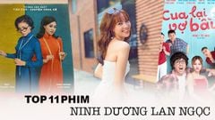  Top 11 phim của Ninh Dương Lan Ngọc - Nữ hoàng điện ảnh màn ảnh Việt 