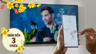 Ưu đãi xuyên Tết, Samsung Galaxy Note giảm giá ra sao? Tiết kiệm đến chữ số hàng triệu luôn đấy, không sắm thì phí lắm bạn ơi