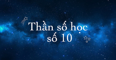  Ý nghĩa thần số học số 10: Linh hoạt, dễ thích nghi, thay đổi 