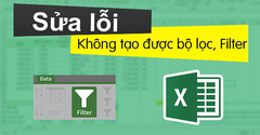  Cách khắc phục lỗi bộ lọc, không filter được trong Excel hiệu quả 