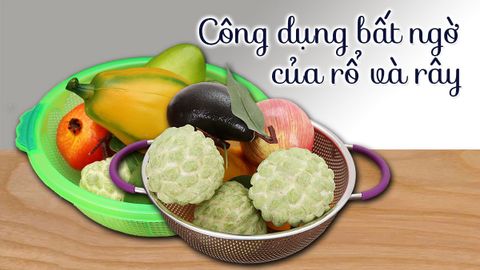 5 công dụng của rổ và rây giúp việc làm bếp của bạn tiện lợi hơn