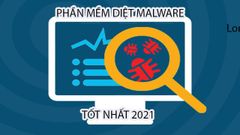  TOP 7 phần mềm diệt Malware tốt nhất 2021 