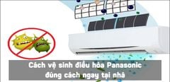  Cách vệ sinh điều hòa Panasonic đúng cách ngay tại nhà 