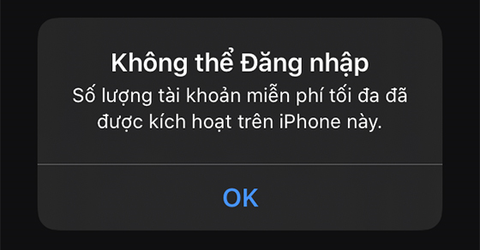 Xử lý lỗi số lượng tài khoản miễn phí tối đa đã kích hoạt trên iPhone