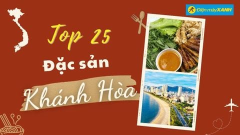 Top 25 món ăn đặc sản Khánh Hoà, mua làm quà nổi tiếng không thể bỏ lỡ