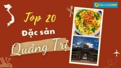  Top 20 món ăn đặc sản Quảng Trị nổi tiếng nhất định phải thử khi tới đây 