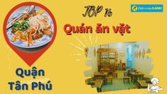  Top 16 địa điểm quán ăn vặt quận Tân Phú ngon rẻ chất lượng nhất 
