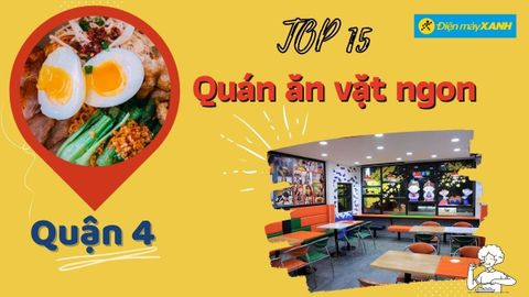Top 15 quán ăn vặt quận 4 siêu hot ngon nổi tiếng nhất cho giới trẻ