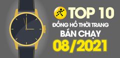  Top 10 Đồng hồ thời trang bán chạy nhất tháng 8/2021 tại Trung Tâm Bảo Hành 