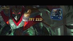  Zed DTCL 4.5: Cách lên đồ, đội hình Zed mạnh nhất và mẹo chơi 