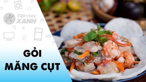 2 cách làm gỏi măng cụt tôm thịt đặc sản Nam Bộ cực ngon