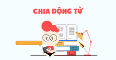  Cách chia động từ trong tiếng Anh: Quy tắc, ví dụ, bài tập có đáp án 