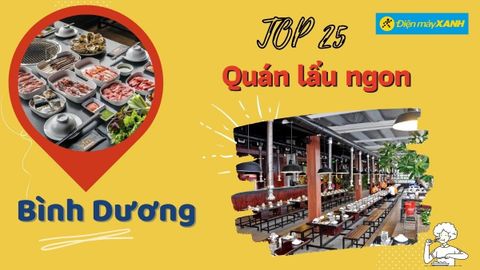 Top 25 quán lẩu ngon ở Bình Dương chất lượng nổi tiếng giá hợp lý
