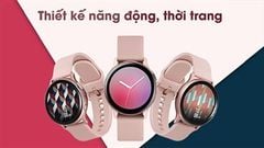  Loạt đồng hồ thông minh Samsung cũ giá cực rẻ chỉ từ 2 triệu, chất lượng miễn chê nay lại giảm 20% đang chờ bạn đến sở hữu 