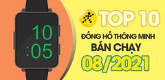  Top 10 Smartwatch bán chạy nhất tháng 08/2021 tại Trung Tâm Bảo Hành 