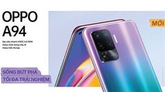  OPPO A94 chính thức mở bán với mức giá không thể tuyệt vời hơn, nổi bật với thiết kế bắt mắt, cụm 4 camera AI 