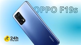 OPPO chuẩn bị ra mắt điện thoại OPPO F19s phiên bản đặc biệt, giá dự kiến chỉ khoảng 5.5 triệu đồng