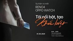  OPPO thông báo hủy sự kiện giới thiệu OPPO Reno4 và đại tiệc công nghệ trên mặt nước, tổ chức Online 