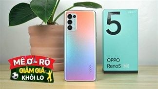 Sắm liền tay OPPO Reno5 5G mùa Ơ - Rô này, giá giảm cực ngon cả triệu đồng, máy xịn giá mịn sắm chỉ có lời