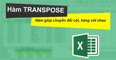  Cách sử dụng hàm TRANSPOSE chuyển cột thành hàng trong Excel chi tiết 