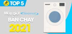  Top 5 máy giặt inverter bán chạy nhất năm 2021 tại Điện máy XANH 