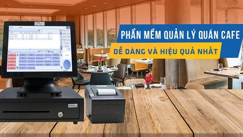 TOP 9 phần mềm quản lý quán cafe miễn phí tốt nhất trên máy tính